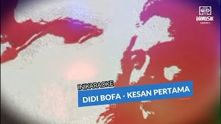 Download lagu IniKaraoke | Didi Bofa - Kesan Pertama mp3 Download lagu IniKaraoke | Didi Bofa - Kesan Pertama mp3