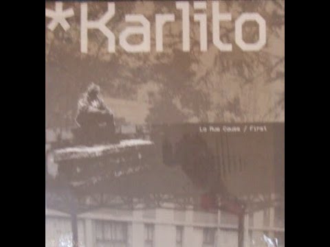 Karlito - La rue cause (2001)
