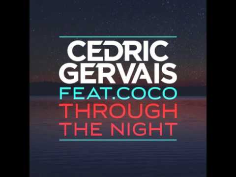 Cedric Gervais feat. Coco - Through The Night (Mednas Remix)