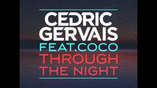 Cedric Gervais feat. Coco - Through The Night (Mednas Remix)