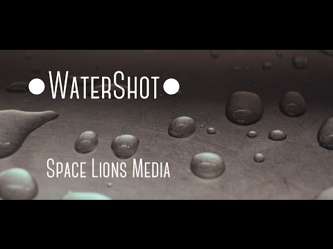 ● WATERSHOT ● Space Lions Media ●
