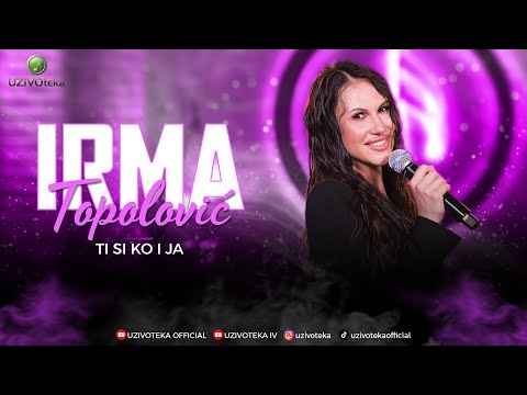 IRMA TOPOLOVIC - TI SI KO I JA (COVER 2025)