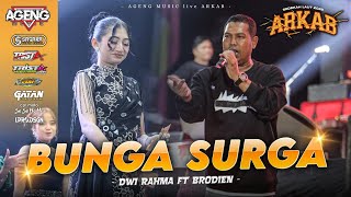 Download lagu BUNGA SURGA ~ DWI RAHMA FT BRODIN AGENG MUSIC LIVE ARKAB 2026 mp3