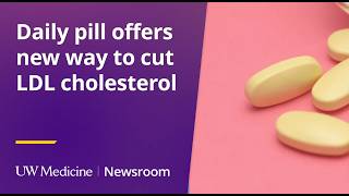 Daily pill offers new way to cut LDL cholesterol
