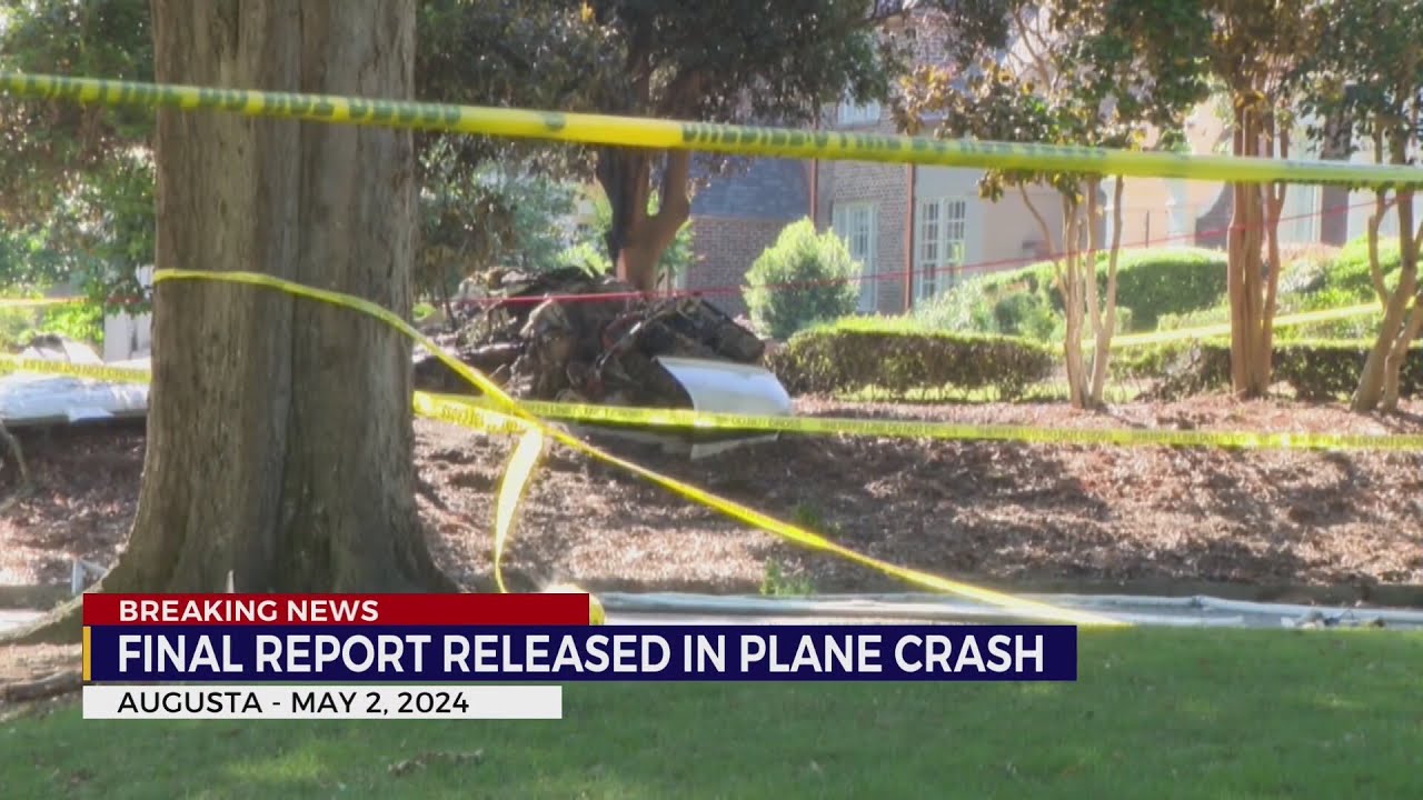 NTSB releases final report on deadly 2024 plane crash in Augusta