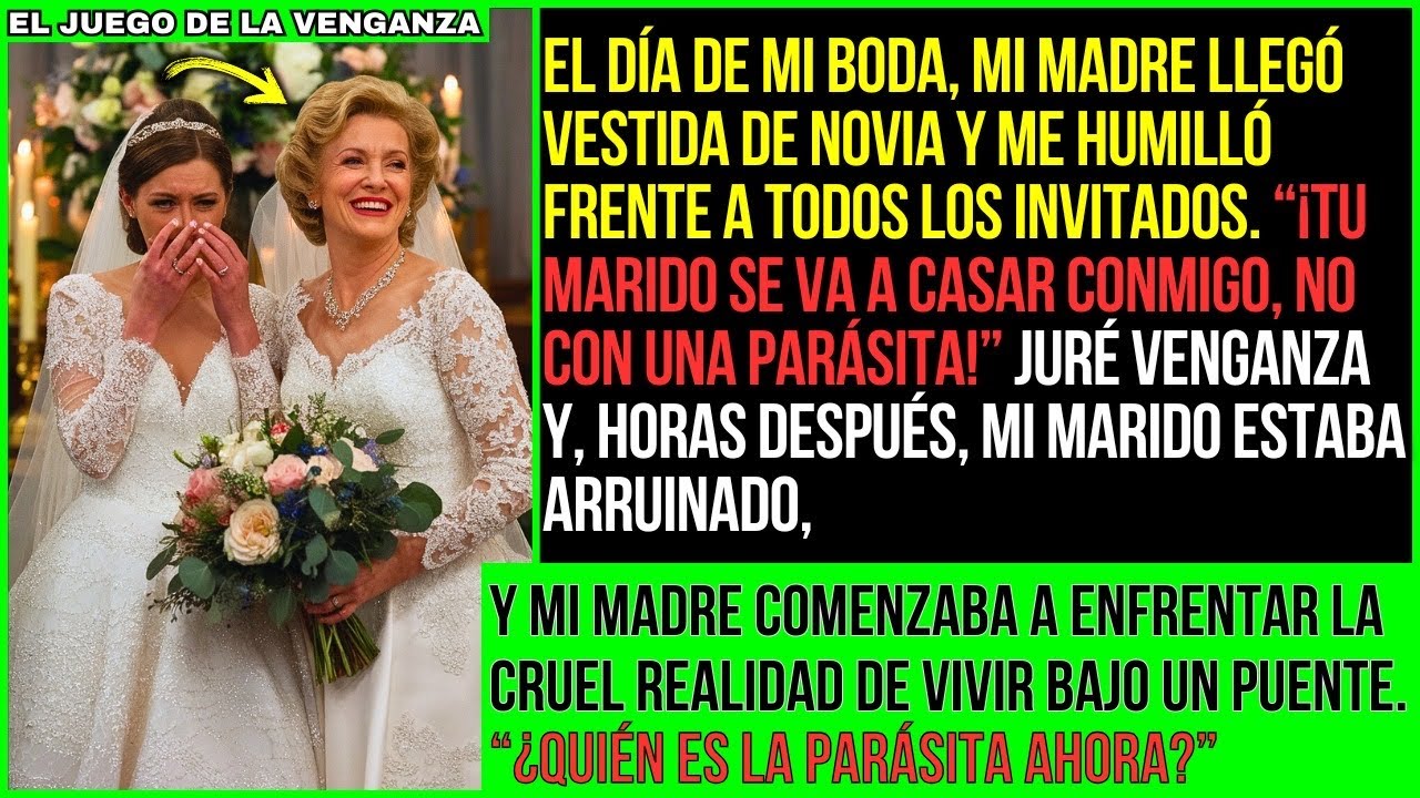 El Día de Mi Boda, Fui Sorprendida por Mi Madre Vestida de Novia...