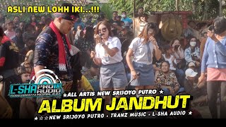 Download lagu ALBUM JANDHUT GLERRR ‼️ Jaranan NEW SRIJOYO PUTRO Live Kaloran Ngronggot NGANJUK - L-SHA AUDIO. mp3 Download lagu ALBUM JANDHUT GLERRR ‼️ Jaranan NEW SRIJOYO PUTRO Live Kaloran Ngronggot NGANJUK - L-SHA AUDIO. mp3