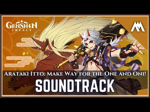 "Arataki Itto: Make Way for the One and Oni!" | Character Demo Soundtrack | Genshin Impact