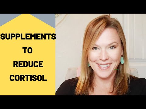 Supplements to reduce cortisol  (HOW TO GET YOUR CORTISOL UNDER CONTROL- NATURALLY)