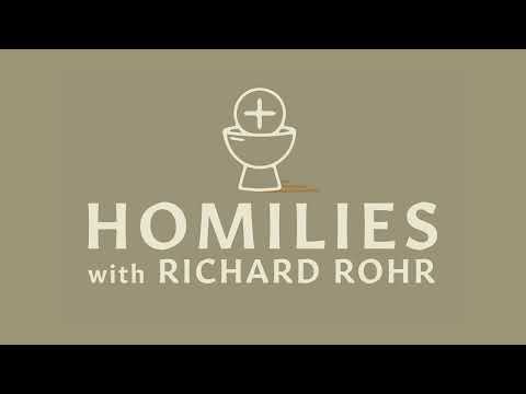 Standing Tall with Dignity | Homilies with Richard Rohr | CAC Podcasts