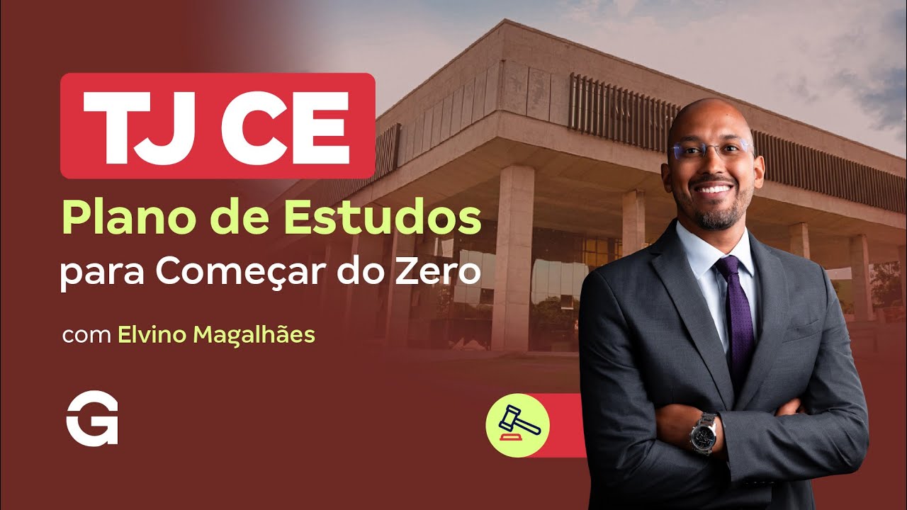 Concurso TJ CE | Plano de Estudos para Começar do Zero com Elvino Magalhães