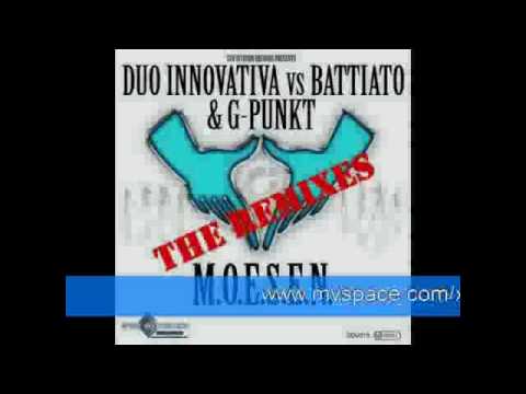 DUO INNOVATIVA VS. BATTIATO & G-PUNKT - M.O.E.S.E.N.   (X-Cess! Remix) PREVIEW!!!