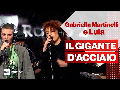 GABRIELLA M. e LULA  live a Radio2 Social Club - IL GIGANTE D'ACCIAIO (Sanremo Nuove Proposte 2020)