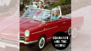 Eckhardt And The House - Let's Go Away (Ft Tessa Douwstra) video