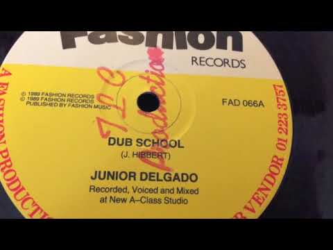 Junior Delgado - Dub School + Version - Fashion Records