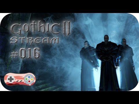 Gothic 2 // Stream #016 - Lernpunkteparty - Part VI - 2 / 2