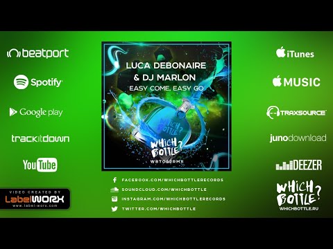 Luca Debonaire & DJ Marlon - Easy Come, Easy Go (Radio Edit)