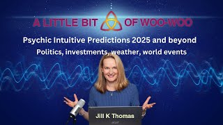 Psychic Intuitive Predications 2025 and Beyond, Politics, Weather, World events  Part 1