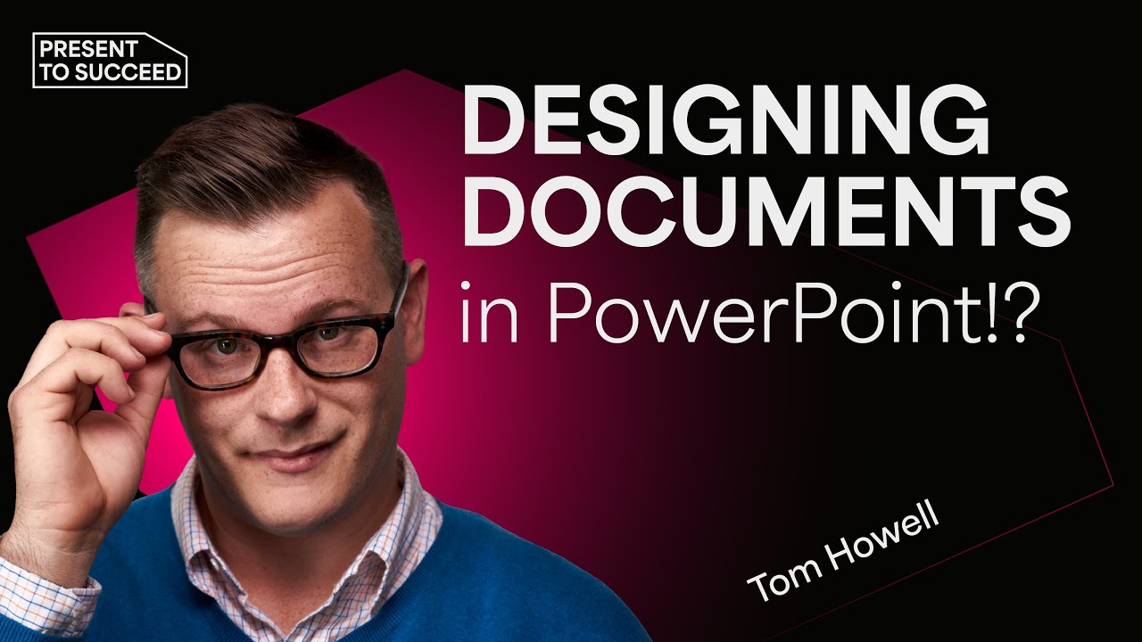 Create Stunning Documents in PowerPoint | Present to Succeed 2021 Session by Tom Howell