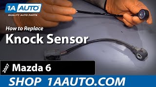 How to Replace Knock Sensor on a 2003-08 Mazda 6 L4 2.3L (Excluding Turbo Models)