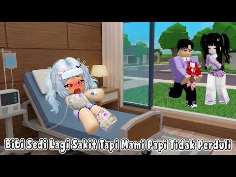 BIBI SEDIH LAGI SAKIT TAPI MAMI & PAPI SUDAH TIDAK SAYANG SAMA BIBI || BROOKHEAVEN🏡ROBLOX INDONESIA