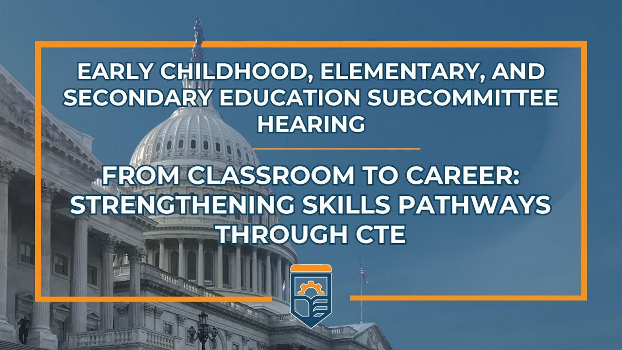 From Classroom to Career: Strengthening Skills Pathways Through CTE