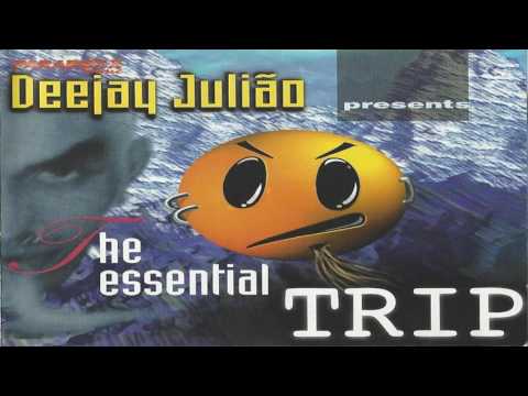 Deejay Julião Presents The Essential Trip