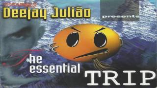 Deejay Julião Presents The Essential Trip