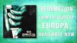 With Crown & Tail - Redemption (Lyrics) *HD* [NEW 2012]