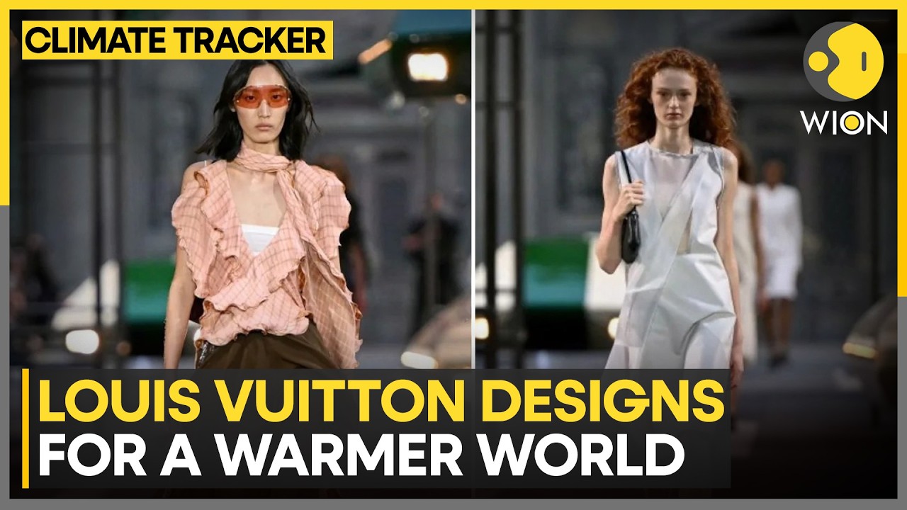 Louis Vuitton Tailors New Line For Rising Global Heat | WION
