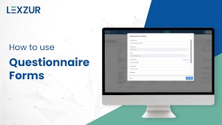 How To Use Questionnaire Forms in CONTRA | LEXZUR