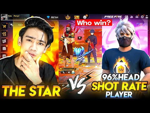 THE STAR VS 96% HEADSHOT RATE PLAYER || THE STAR