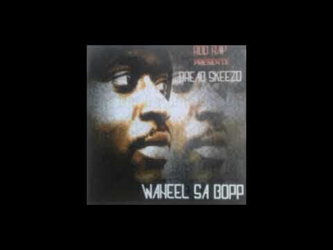 Highty intelligent   DREAD SKEEZO(WANEEL SA BOPP)