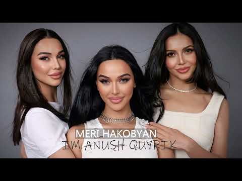 Meri Hakobyan-Im Anush Quyrik