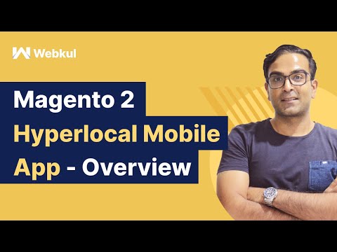 Magento 2 Hyperlocal Mobile App - Overview