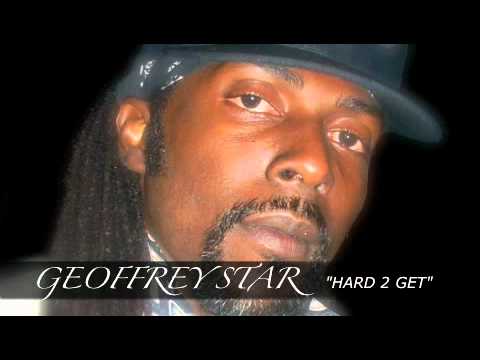 GEOFFREY STAR - Hard 2 Get