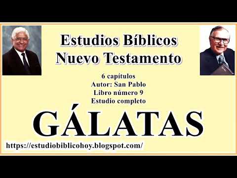 9. GÁLATAS│ 📖 Estudio completo│ A Través de la Biblia │ J Vernon McGee - Samuel Montoya