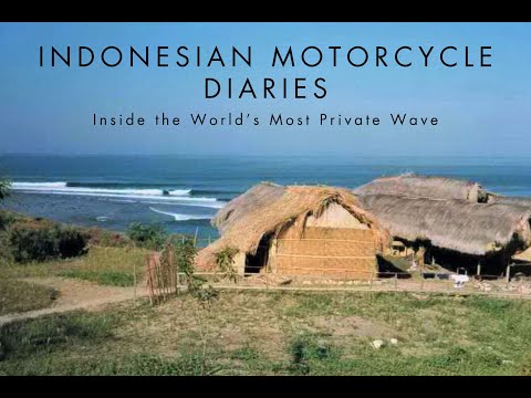 INDONESIAN MOTORCYCLE DIARIES IV - Inside The World's Most Private Wave