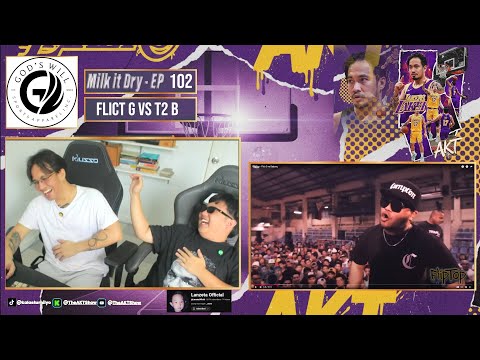 AKT & LANZETA | MILK IT DRY EPISODE 102 | FLICT G  VS BADANG