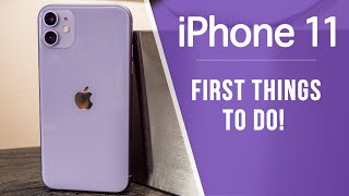 iPhone 11 - First 13 Things To Do!