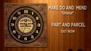 Make Do And Mend - Ghostal (Acoustic)