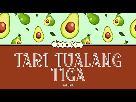LIRIK TARI TUALANG TIGA I SALOMA