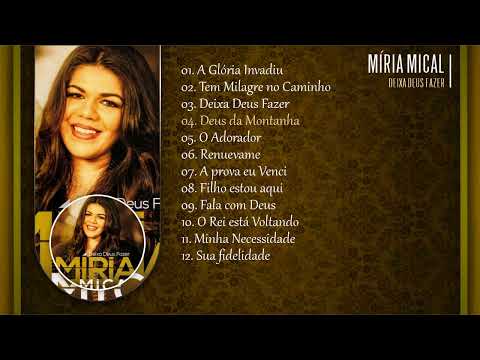 Míria Mical - Deixa Deus Fazer (2016) (CD Completo)