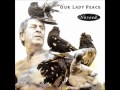 Our Lady Peace-Is It Safe