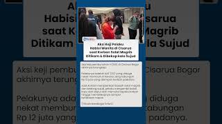 Download lagu Aksi Sadis Pelaku Pembunuhan Wanita di Cisarua, Korban Ditikam & Dibekap saat Sujud di Salat Magrib mp3