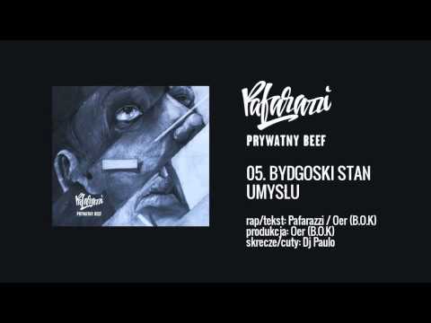 Pafarazzi - 05 BYDGOSKI STAN UMYSŁU ft. Oer, Dj Paulo (B.O.K) prod. Oer (Prywatny Beef LP)