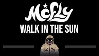 McFly • Walk In The Sun (CC) (Upgraded Video) 🎤 [Karaoke] [Instrumental Lyrics]