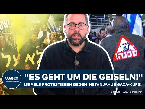 KRIEG IN NAHOST: Proteste in Israel! "Es geht um die Geiseln!" Netanjahus Regierung unter Druck!