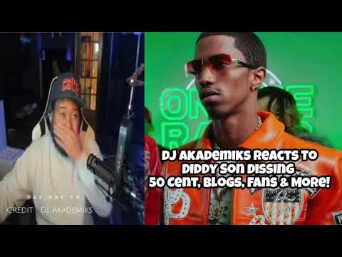 Diddy's Son Disses 50 Cent On New Track & DJ Akademiks Reacts.