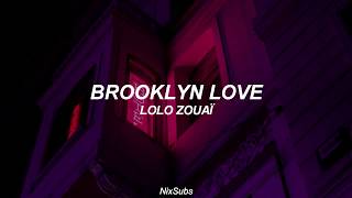 Lolo Zouaï - Brooklyn Love (Traducida al Español)
